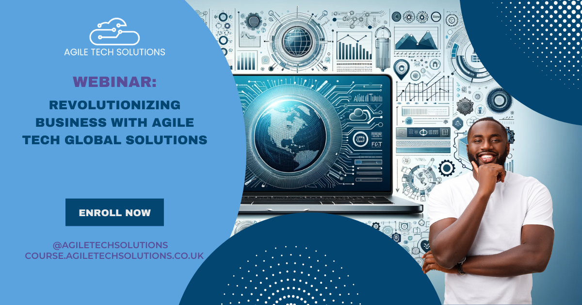 Revolutionizing Business with Agile Tech Global Solutions